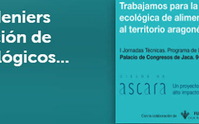 I Jornada técnica sobre Producción ecológica de Alimentos ligados al Territorio aragonés