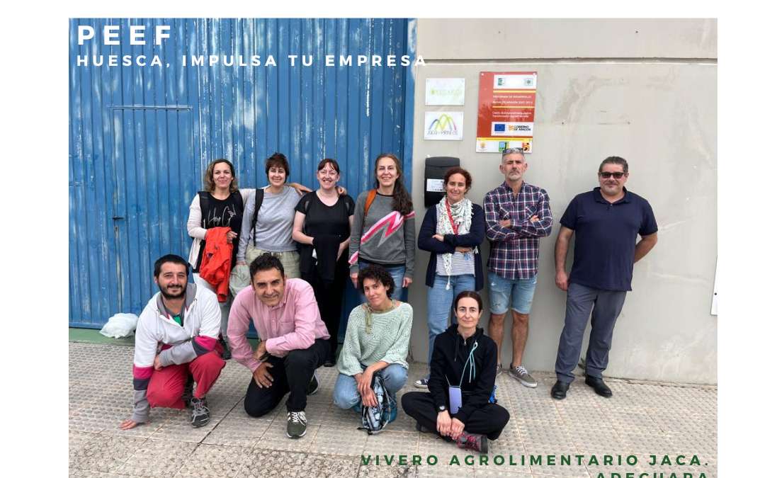 Emprendedores/as de Huesca visitan los Viveros Agroalimentarios de Adecuara
